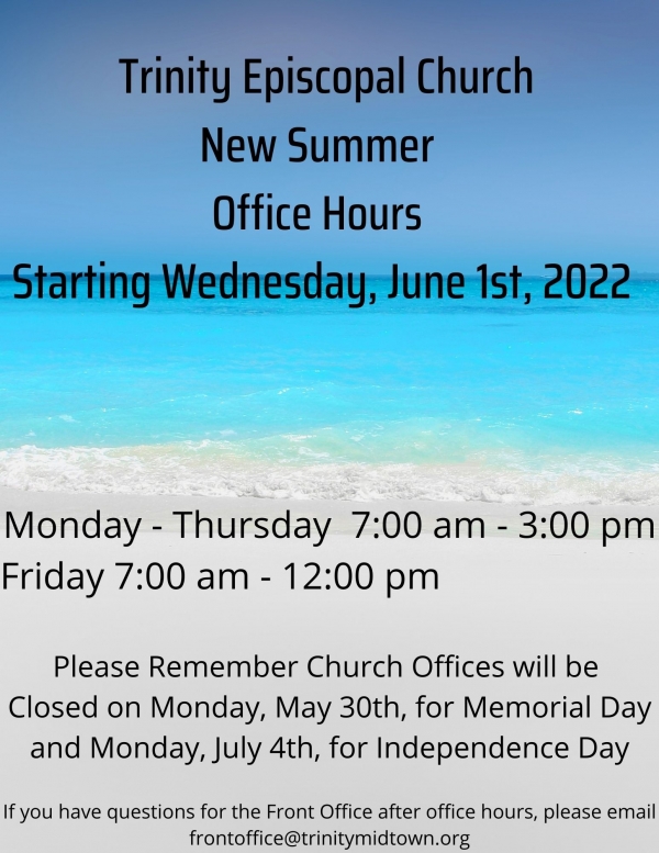 New Summer Office Hours for Trinity.